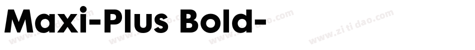 Maxi-Plus Bold字体转换